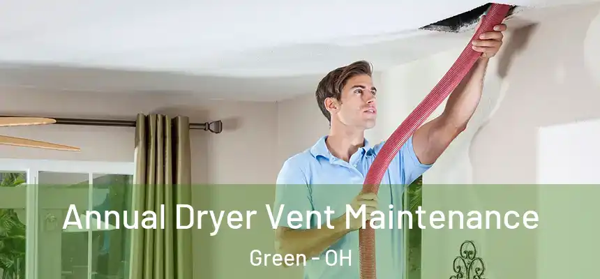  Annual Dryer Vent Maintenance Green - OH