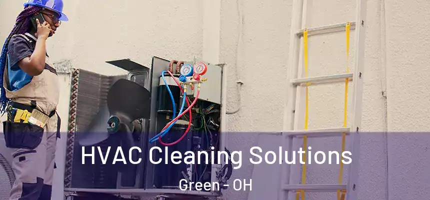  HVAC Cleaning Solutions Green - OH