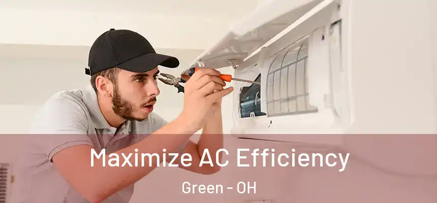 Maximize AC Efficiency Green - OH